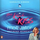 The Kiwi KISS Motivator by Carolyn Gibson