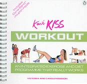 The Kiwi KISS Workout by Victoria and Carolyn Gibson